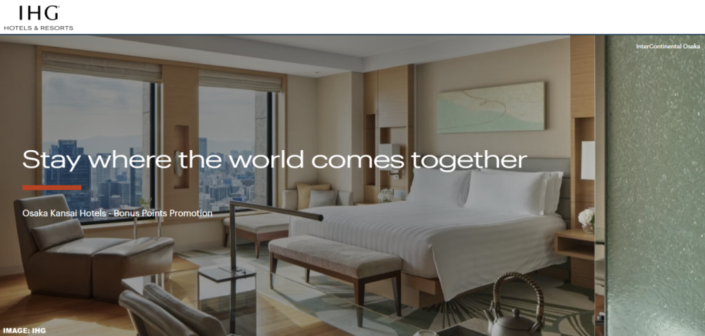 IHG One Rewards 大阪及关西地区 最高可获5,000积分奖励 2025年9月1日至10月13日