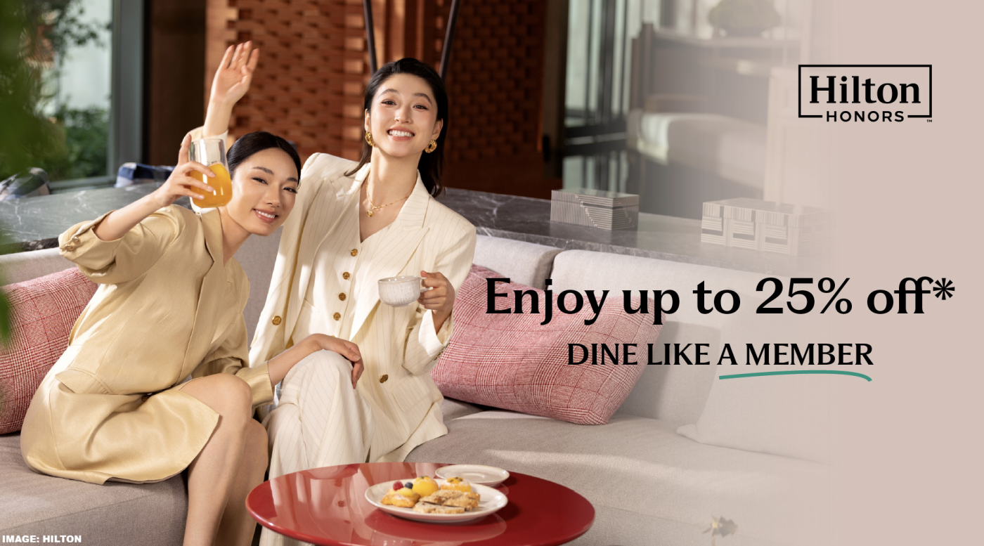 希尔顿荣誉客会会员在大中华区酒店享 10% 至 25% 餐饮折扣，优惠有效期至 2026 年 12 月 31 日