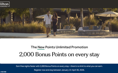 希尔顿“无限积分”全球促销活动 2026 年 1 月 15 日至 4 月 30 日入住有效
